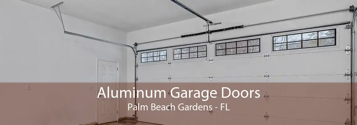 Aluminum Garage Doors Palm Beach Gardens - FL