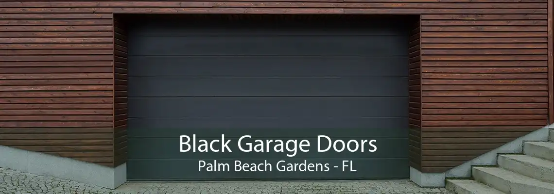 Black Garage Doors Palm Beach Gardens - FL