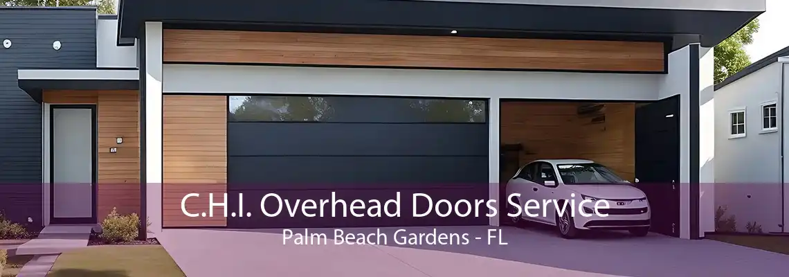 C.H.I. Overhead Doors Service Palm Beach Gardens - FL