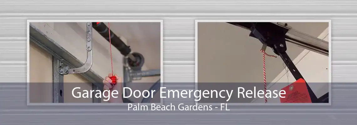 Garage Door Emergency Release Palm Beach Gardens - FL