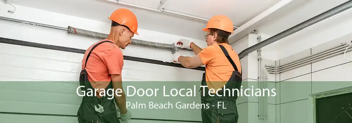 Garage Door Local Technicians Palm Beach Gardens - FL