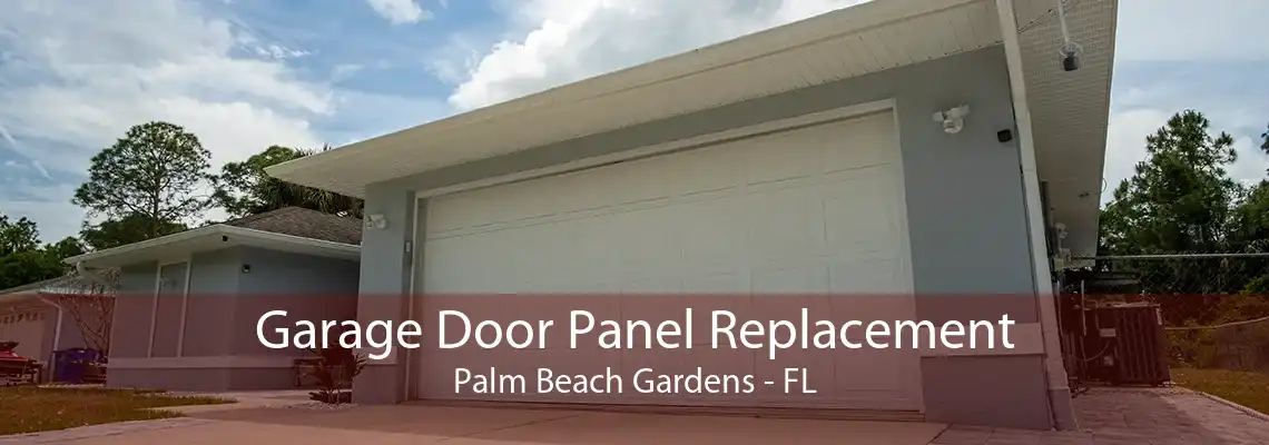 Garage Door Panel Replacement Palm Beach Gardens - FL