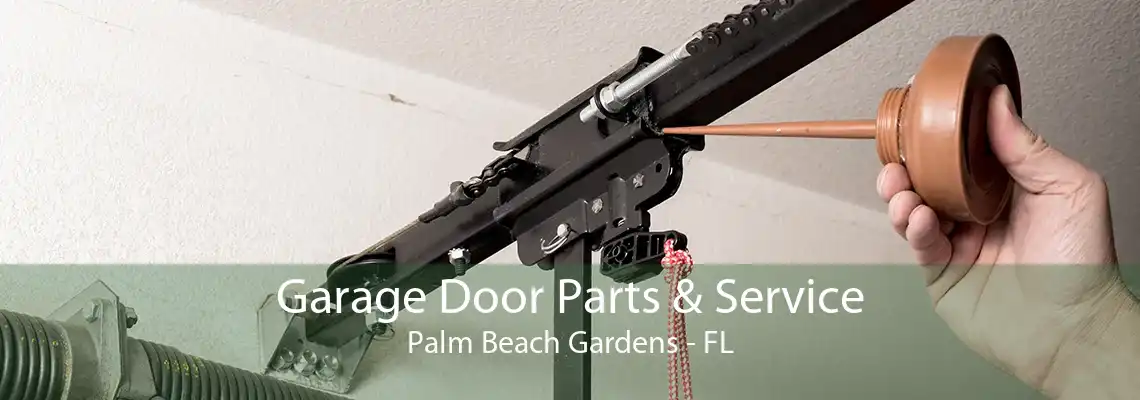 Garage Door Parts & Service Palm Beach Gardens - FL