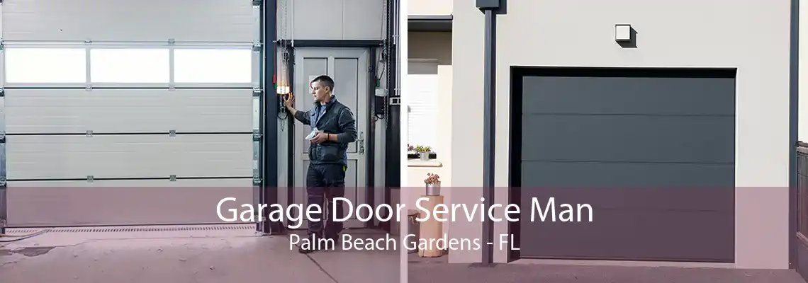 Garage Door Service Man Palm Beach Gardens - FL