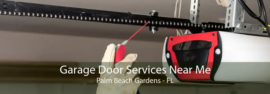 Garage Door Services Near Me Palm Beach Gardens - FL