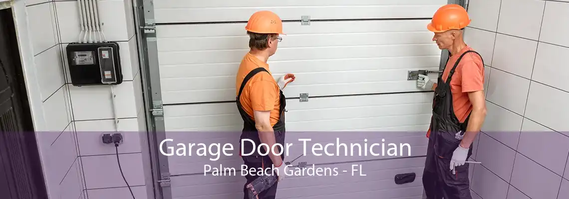 Garage Door Technician Palm Beach Gardens - FL