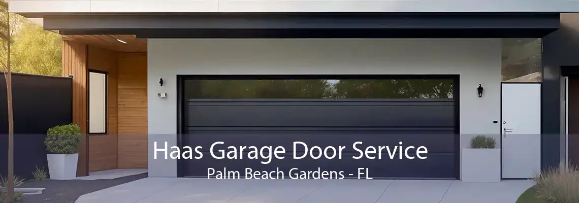 Haas Garage Door Service Palm Beach Gardens - FL