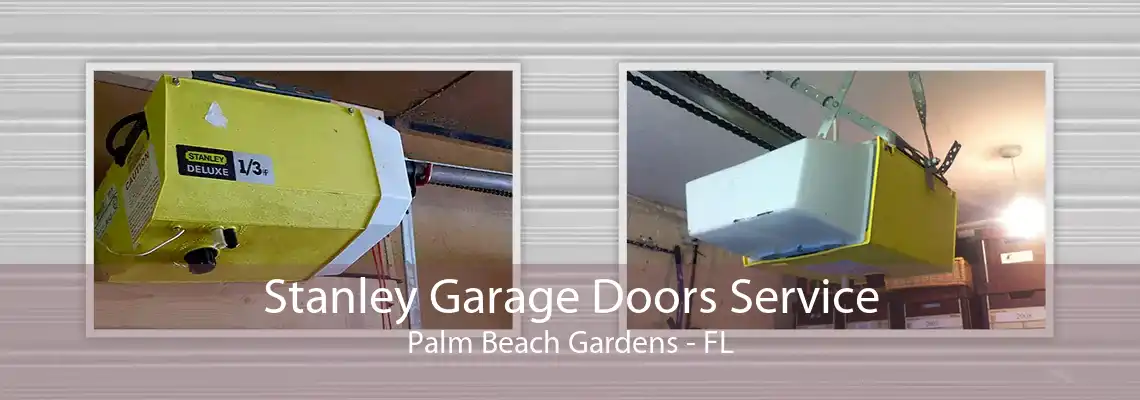 Stanley Garage Doors Service Palm Beach Gardens - FL