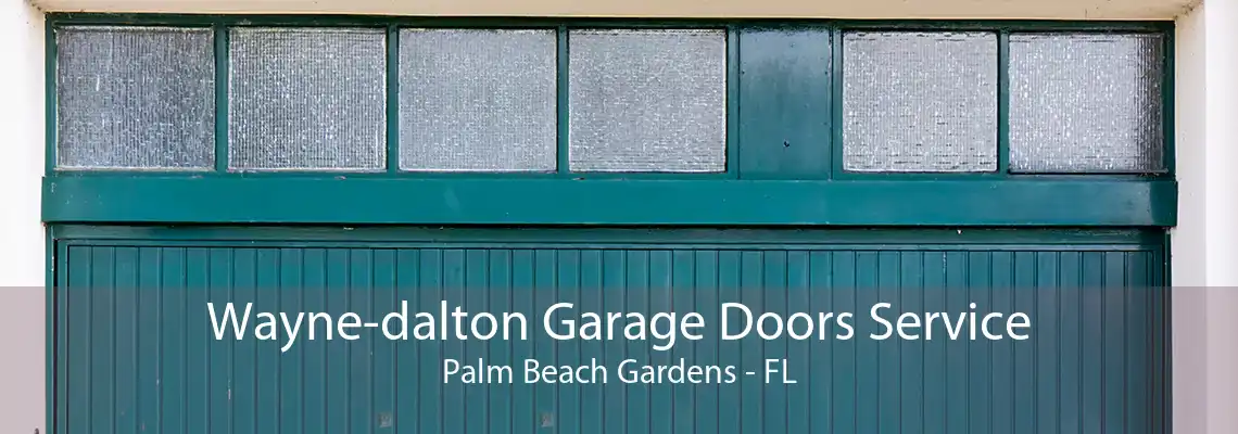 Wayne-dalton Garage Doors Service Palm Beach Gardens - FL