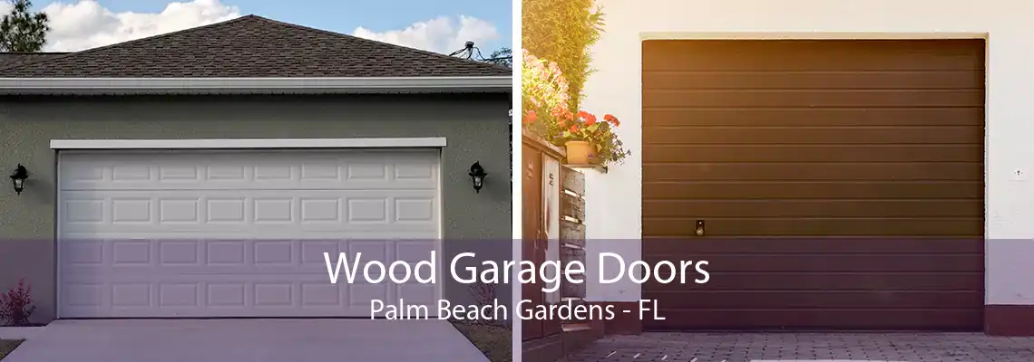 Wood Garage Doors Palm Beach Gardens - FL